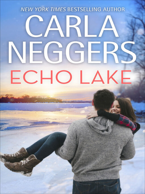 Title details for Echo Lake by Carla Neggers - Wait list